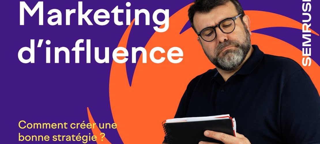 Qu'est-ce que le marketing d'influence